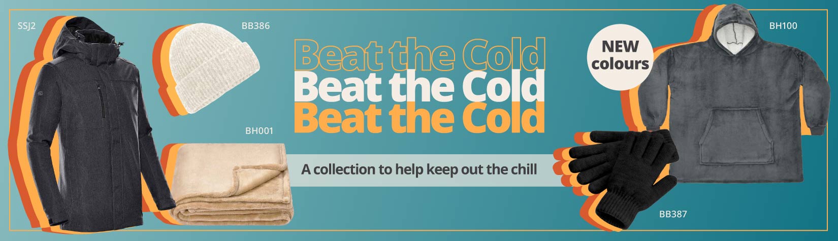 Keep out the chill this Winter